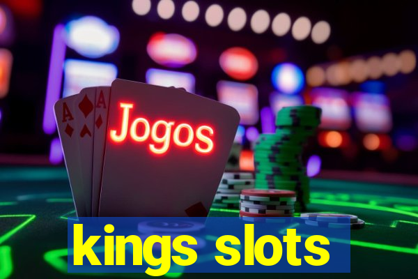 kings slots